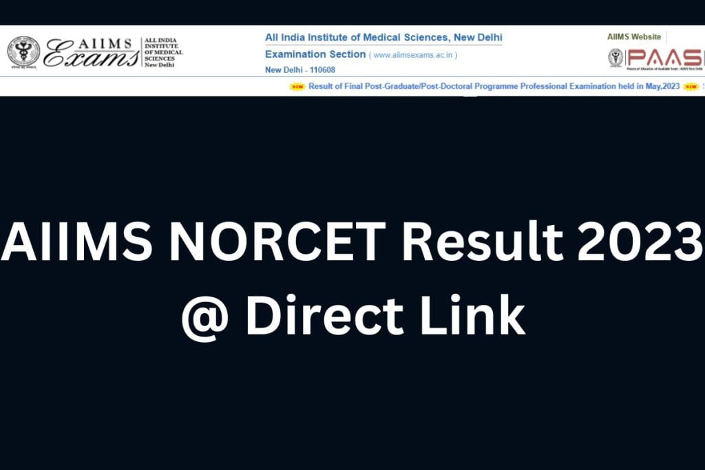 Aiims Norcet Result Announcement Cut Off Merit List