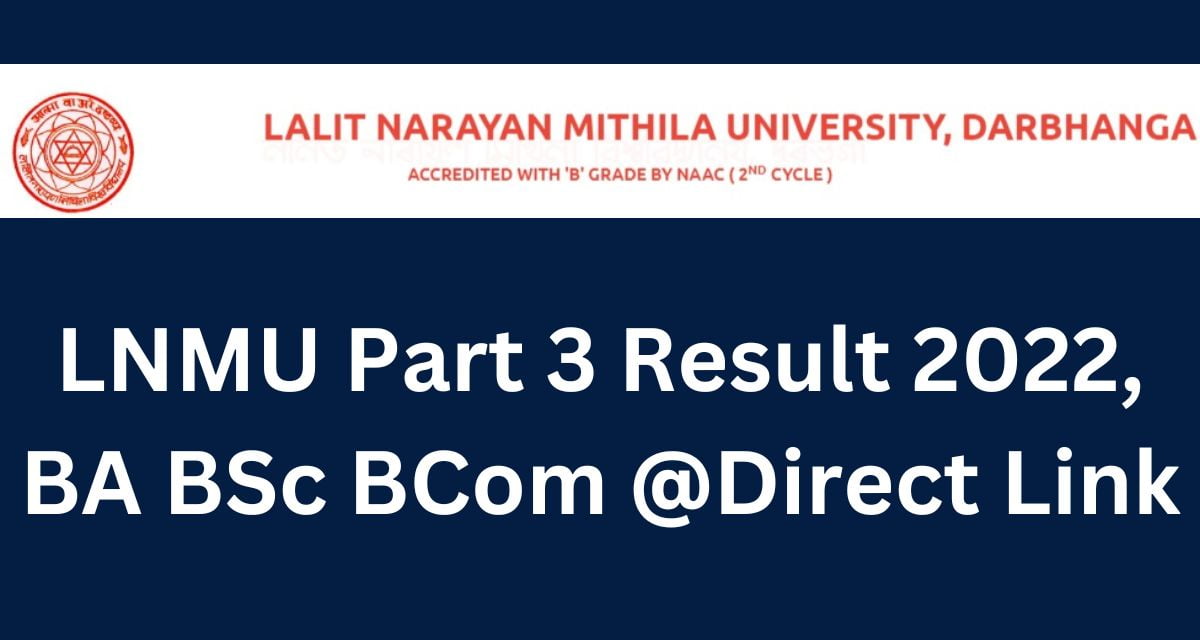 LNMU Part 3 Result 2022, BA BSc BCom @Direct Link