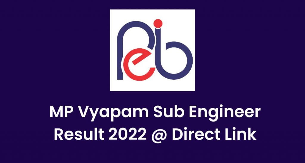 MP Vyapam Sub Engineer Result 2022, CutOff , Merit List Direct Link @ peb.mp.gov.in