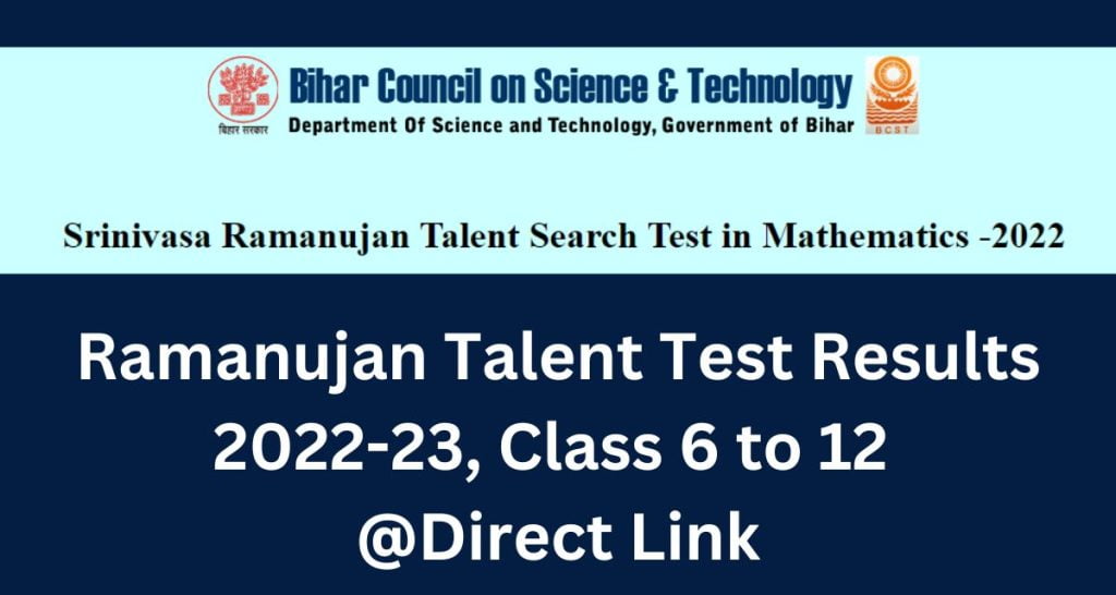 ramanujan-talent-test-results-2022-23-class-6-to-12-direct-link-bcst-in
