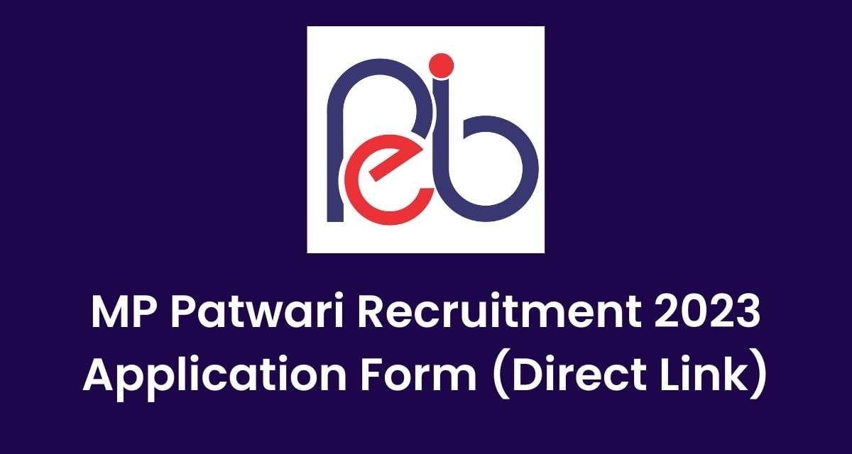 MP Patwari Recruitment 2022 Apply Online, Notification, Application Form Direct Link