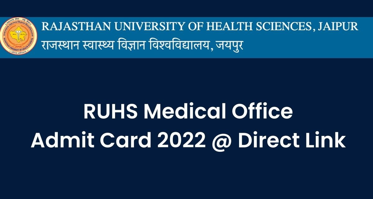 RUHS Medical Officer Admit Card 2022, Exam City Direct Link