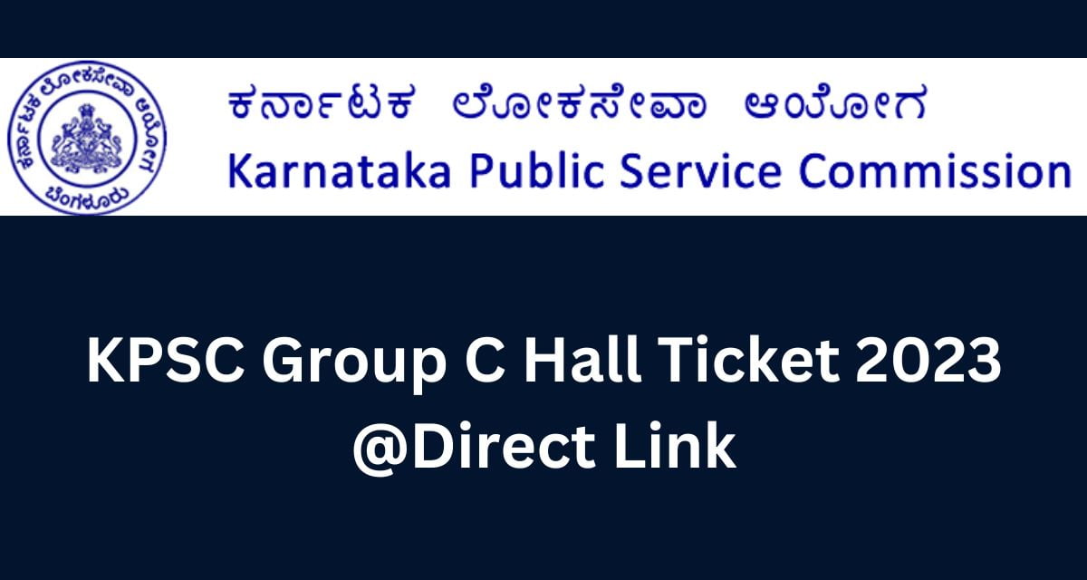 KPSC Group C Hall Ticket 2023 @Direct Link