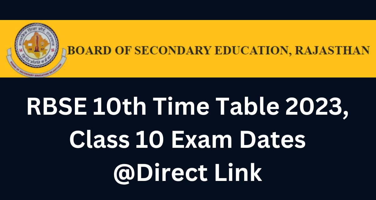 RBSE 10th Time Table 2023, Class 10 Exam Dates @Direct Link