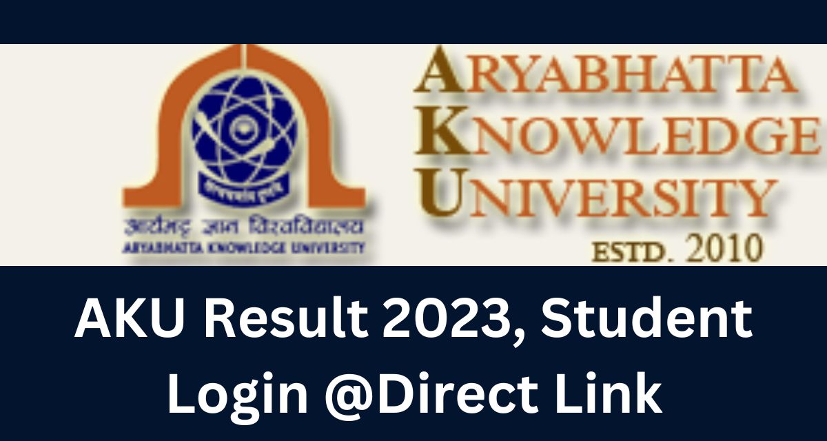 AKU Result 2023, Student Login @Direct Link
