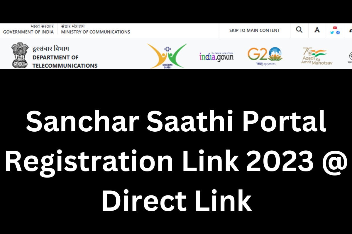 Sanchar Saathi Portal Registration Link 2023 @ Direct Link