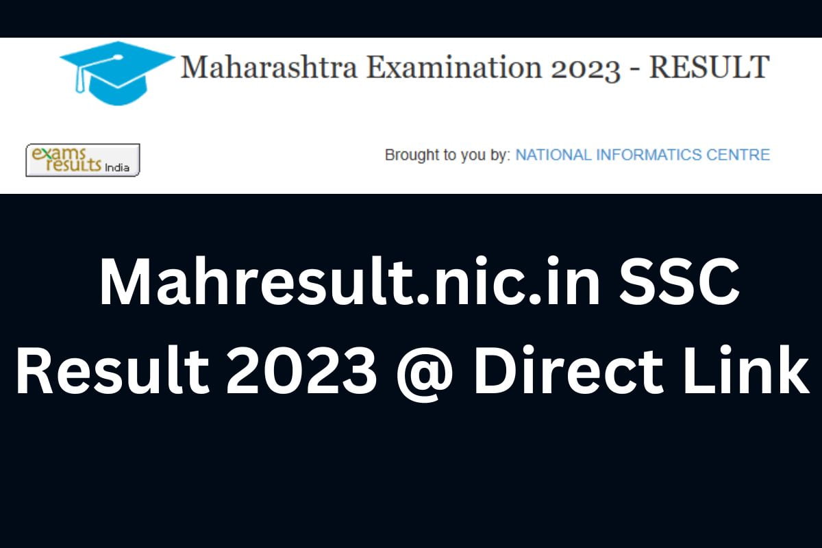 Mahresult.nic.in SSC Result 2023 @ Direct Link