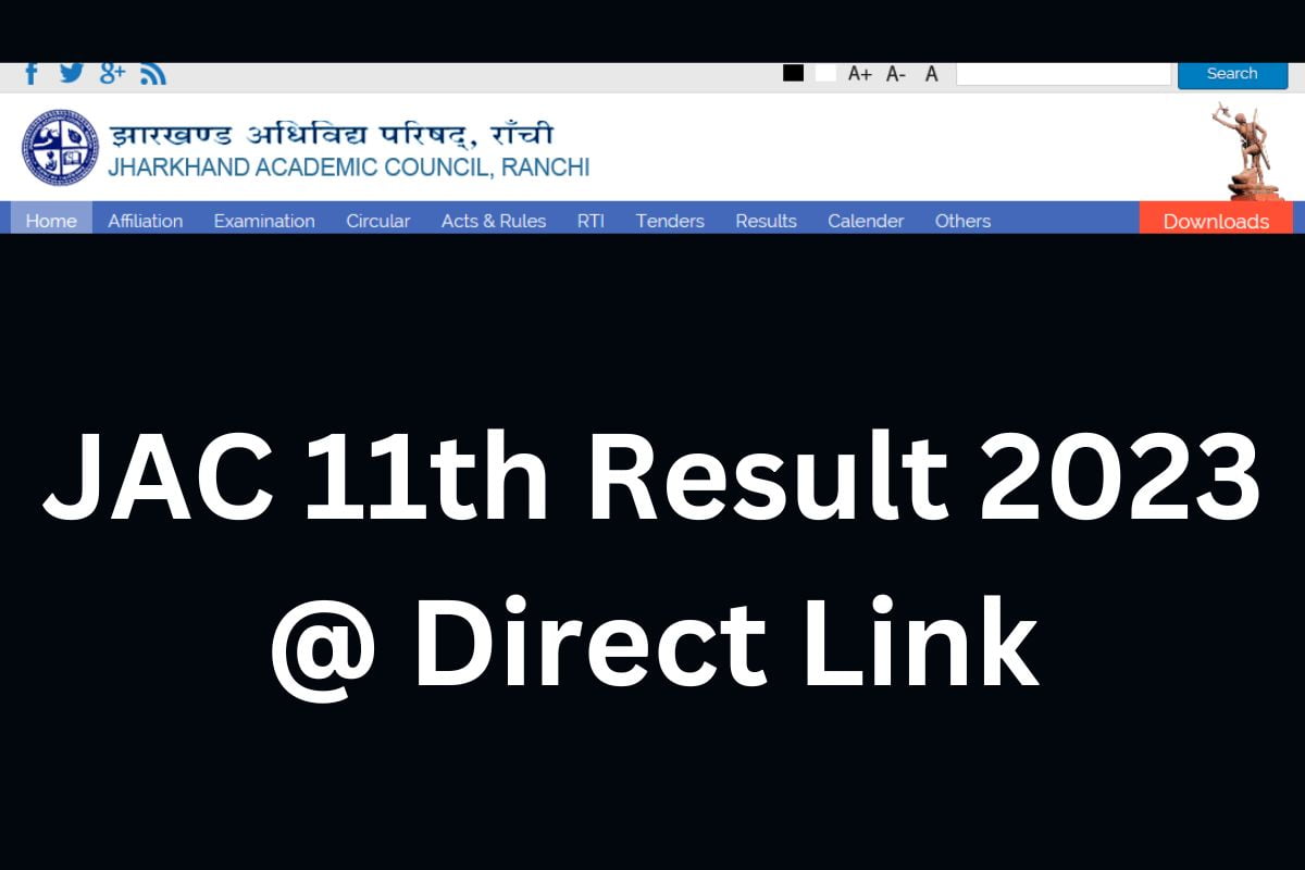 JAC 11th Result 2023
@ Direct Link