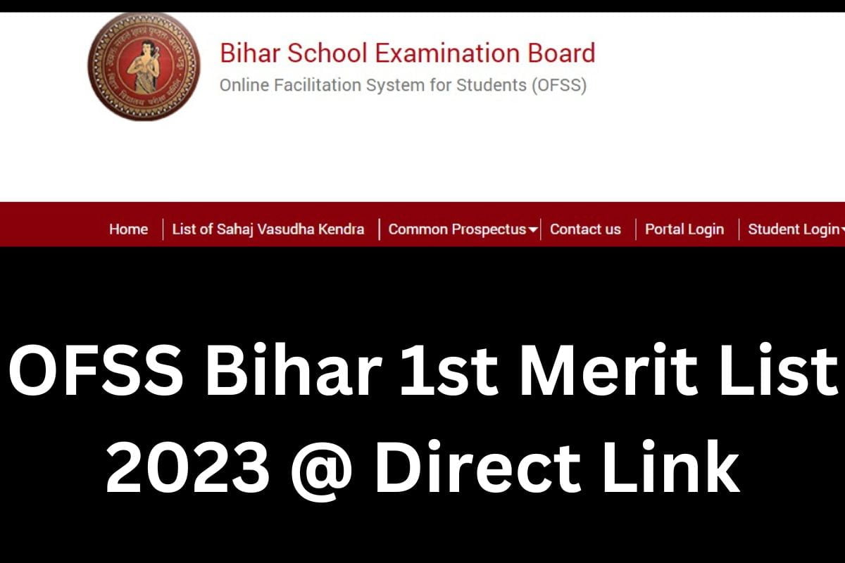 OFSS Bihar 1st Merit List 2023 @ Direct Link