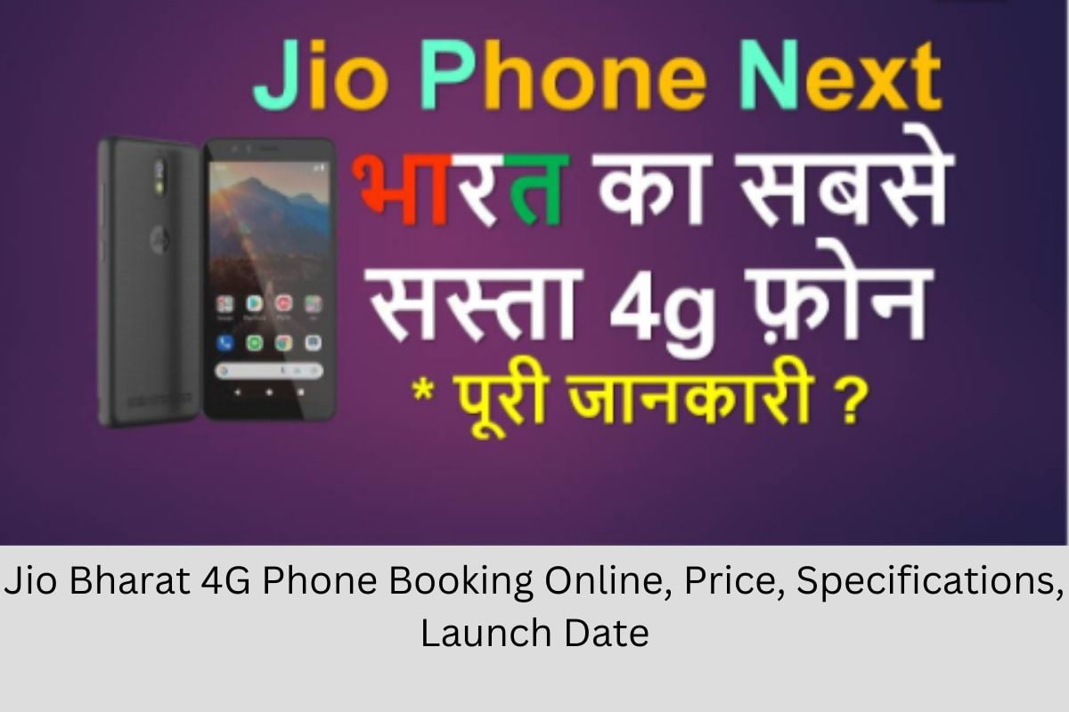 Jio Bharat 4G Phone Booking Online, Price, Specifications, Launch Date
