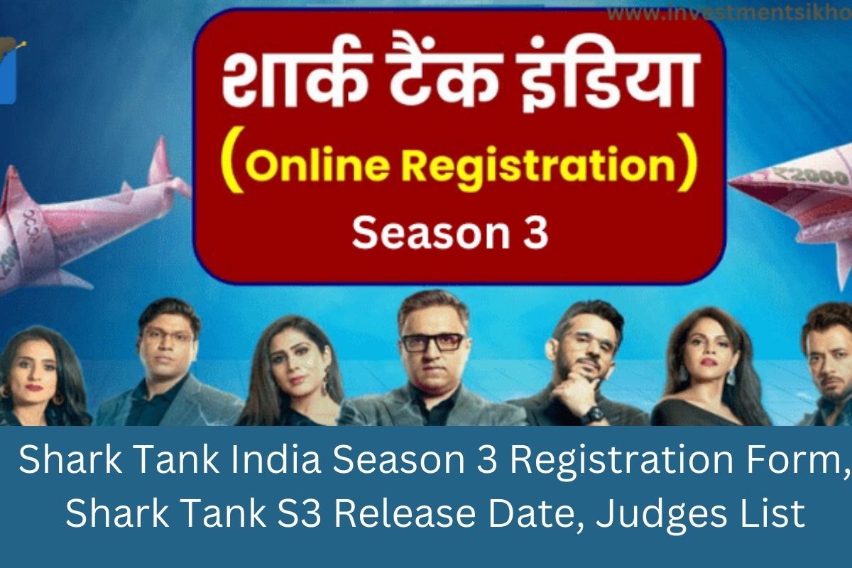 Shark Tank India Season 3 Registration Form, Shark Tank S3 Release Date, Judges List
