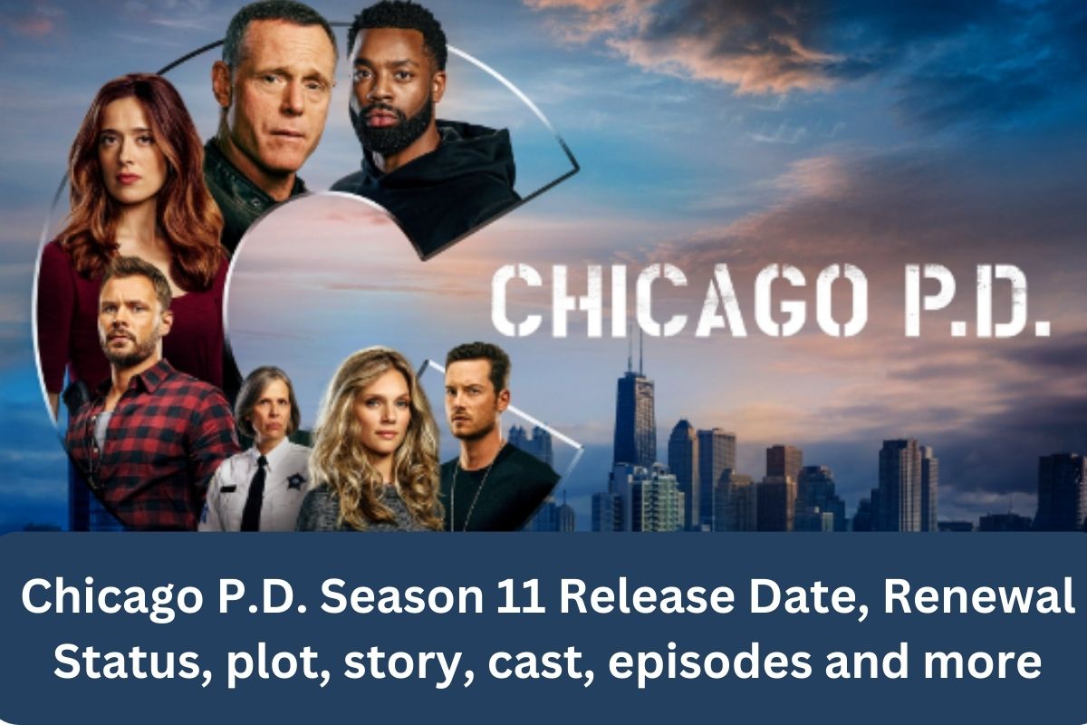 Chicago P.D. Season 11 Release Date, Renewal Status, plot, story, cast, episodes and more