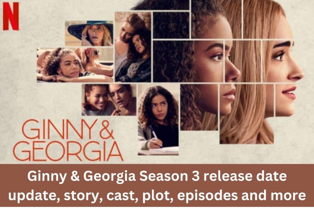 Ginny & Season 3 release date update, story, cast, plot