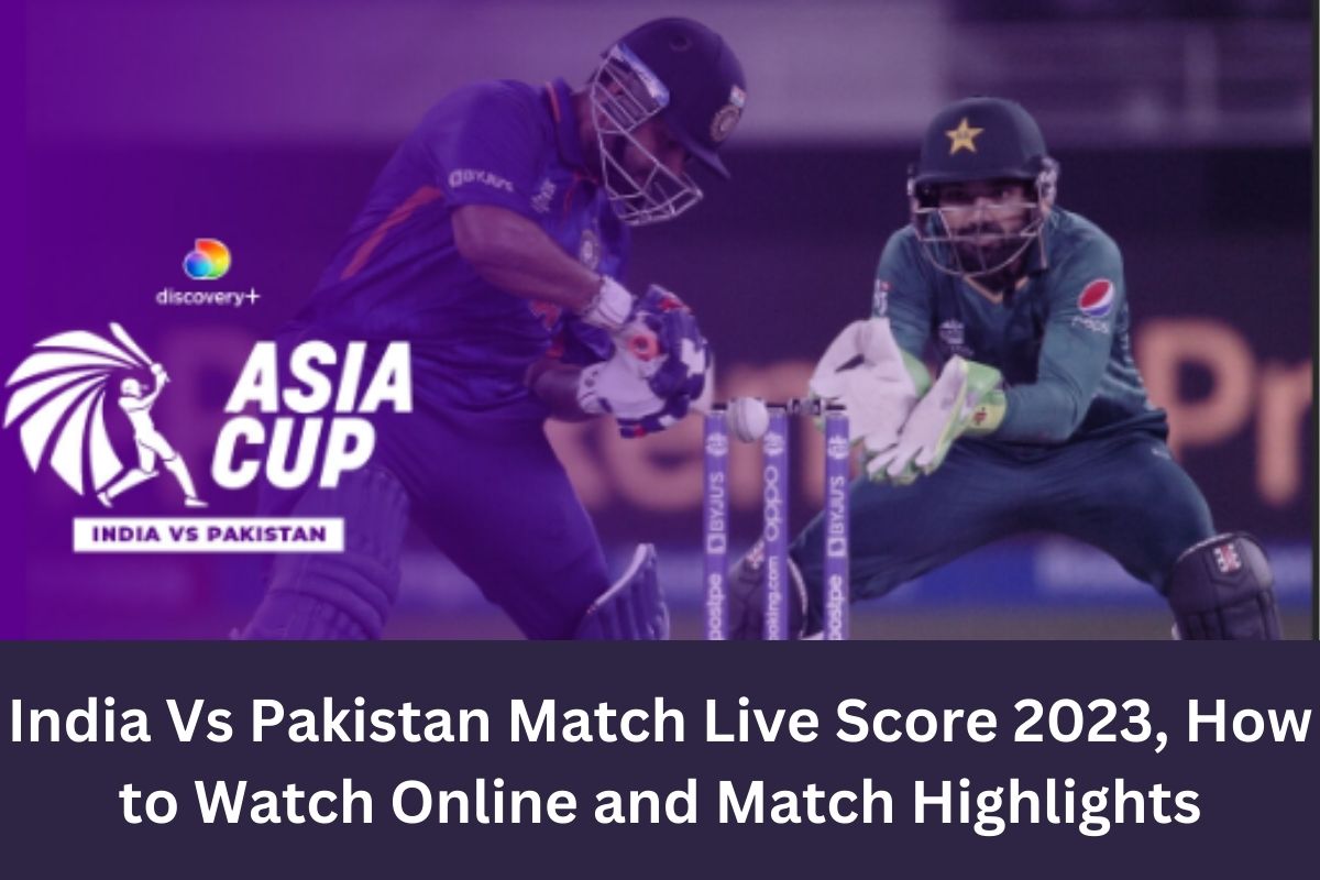 India Vs Pakistan Match Live Score 2023, How to Watch Online and Match Highlights