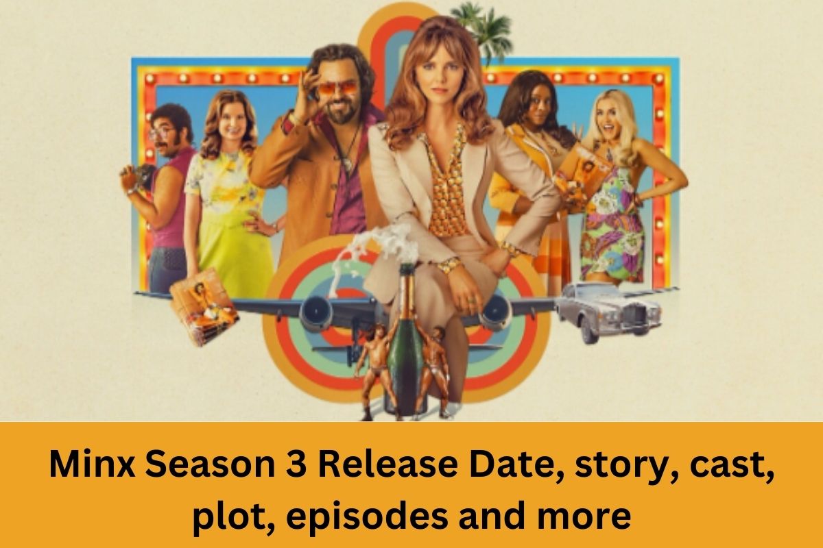 Minx Season 3 Release Date, story, cast, plot, episodes and more