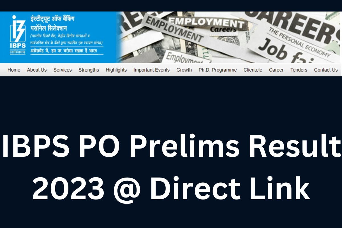 IBPS PO Prelims Result 2023 @ Direct Link